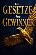 Die Gesetze der Gewinner