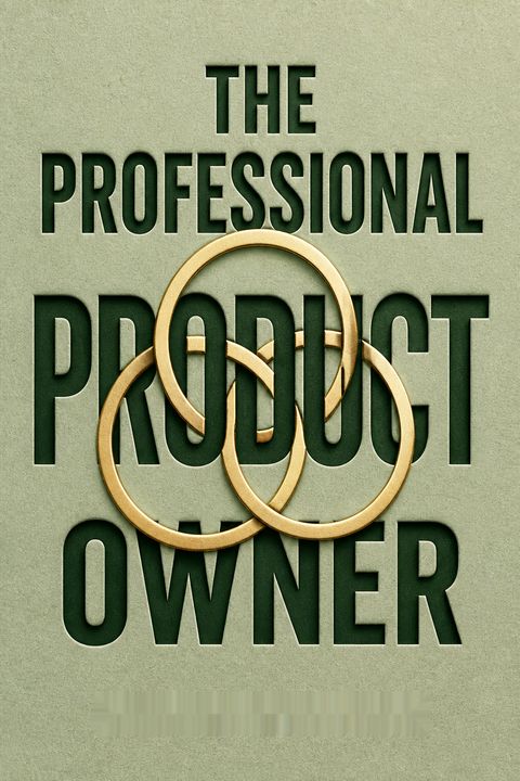 The Professional Product Owner by Don McGreal
