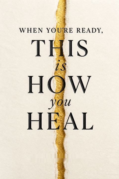 When You're Ready, This Is How You Heal