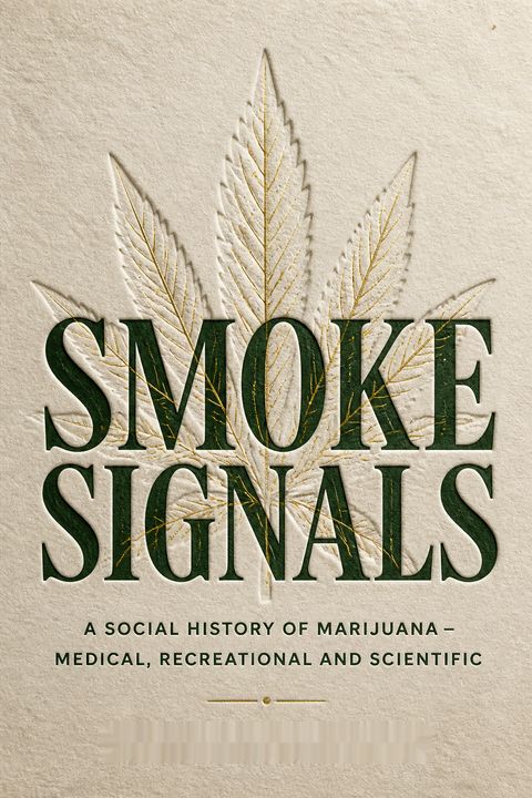 Smoke Signals by Martin A. Lee