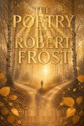 The Poetry of Robert Frost