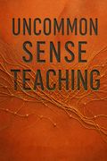 Uncommon Sense Teaching