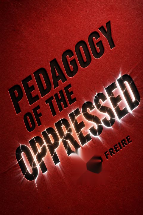 Pedagogy of the Oppressed