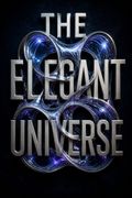 The Elegant Universe