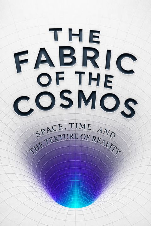 The Fabric of the Cosmos