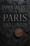 Down and Out in Paris and London