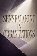 Sensemaking in Organizations