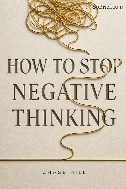How to Stop Negative Thinking