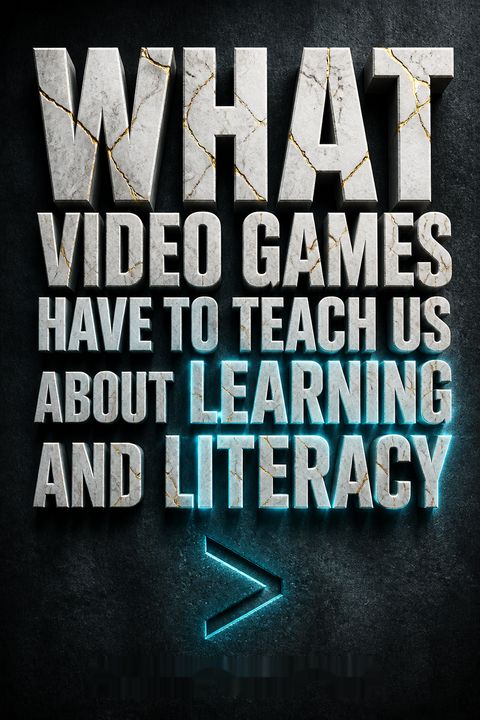 What Video Games Have to Teach Us About Learning and Literacy by James Paul Gee
