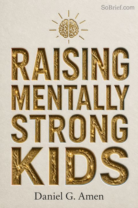 Raising Mentally Strong Kids