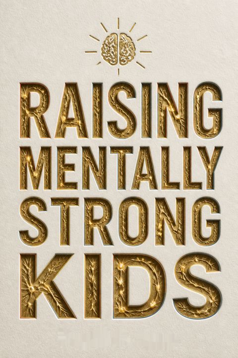 Raising Mentally Strong Kids
