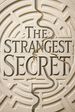 The Strangest Secret