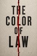 The Color of Law