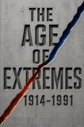 The Age of Extremes, 1914-1991