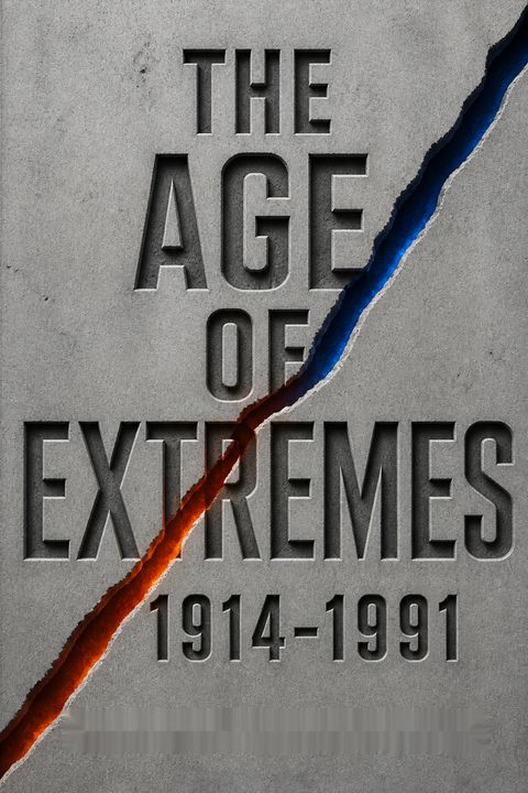 The Age of Extremes, 1914-1991 by Eric J. Hobsbawm