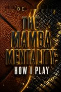The Mamba Mentality
