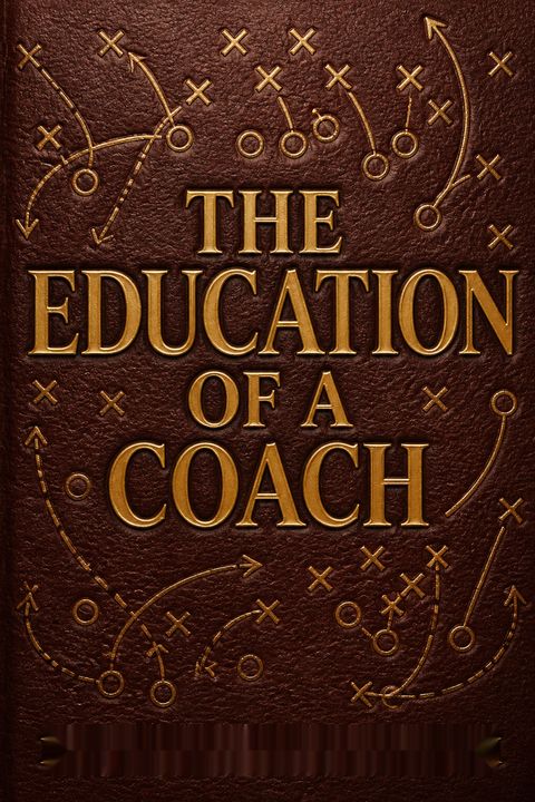 The Education of a Coach by David Halberstam
