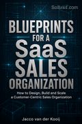 Blueprints for a SaaS Sales Organization
