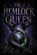 The Hemlock Queen