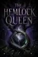 The Hemlock Queen