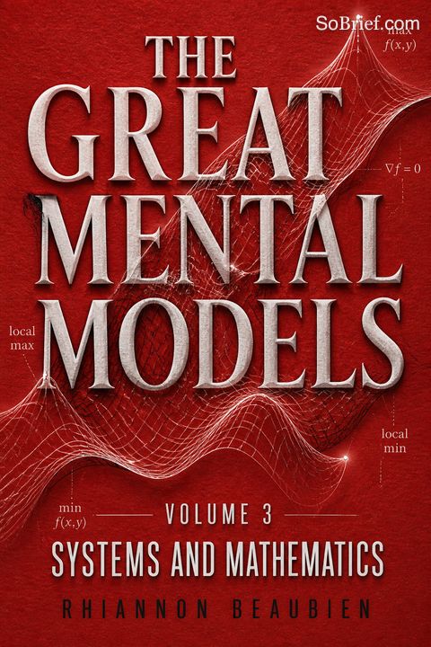 The Great Mental Models Volume 3