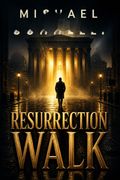 Resurrection Walk
