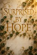 Surprised by Hope