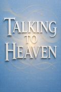 Talking to Heaven