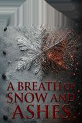 A Breath of Snow and Ashes