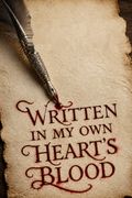 Written in My Own Heart's Blood