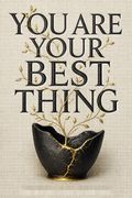 You Are Your Best Thing