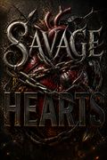 Savage Hearts