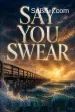 Say You Swear