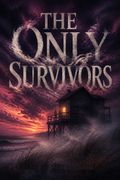 The Only Survivors