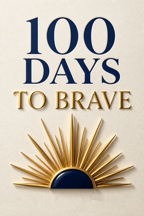 100 Days to Brave by Annie F. Downs
