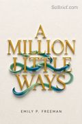 A Million Little Ways
