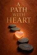 A Path with Heart