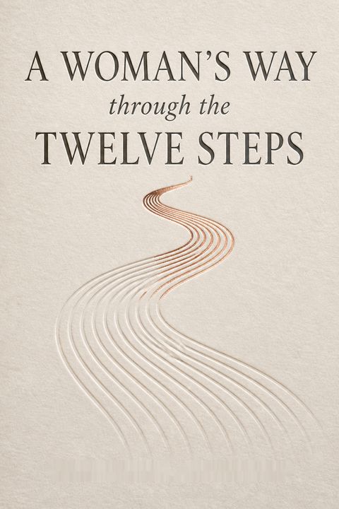 A Womans Way Through The Twelve Steps by Stephanie S. Covington