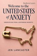 Welcome to the United States of Anxiety