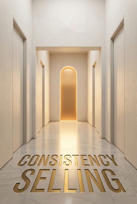 Consistency Selling by Weldon Long