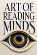 Art of Reading Minds