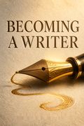 Becoming a Writer