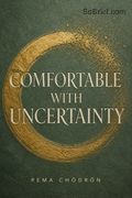 Comfortable with Uncertainty