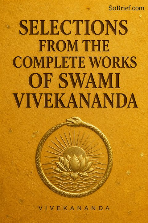 Selections from The Complete Works of Swami Vivekananda
