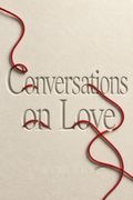 Conversations on Love
