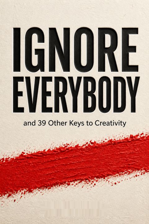 Ignore Everybody
