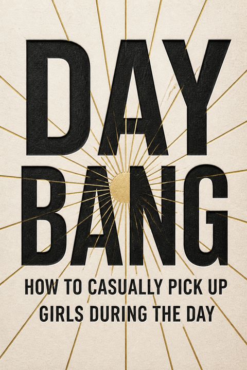 Day Bang by Roosh V.