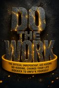 Do the Work
