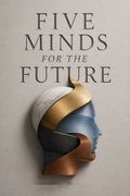 Five Minds for the Future