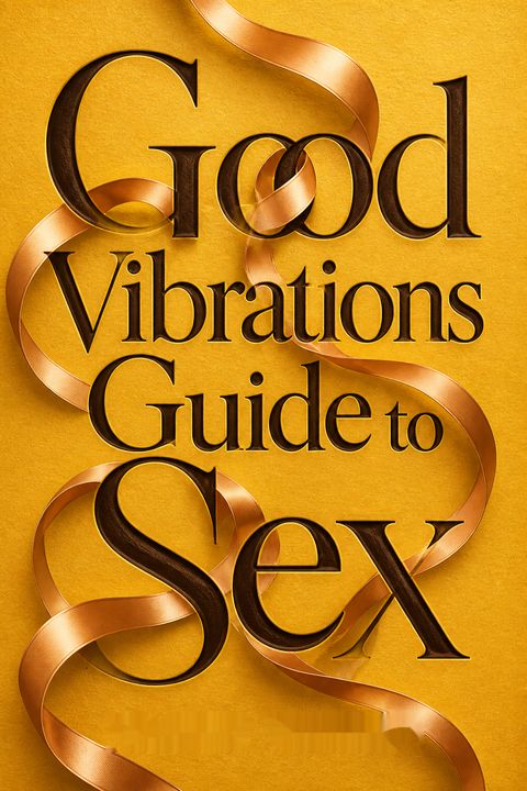 Good Vibrations Guide to Sex by Cathy Winks